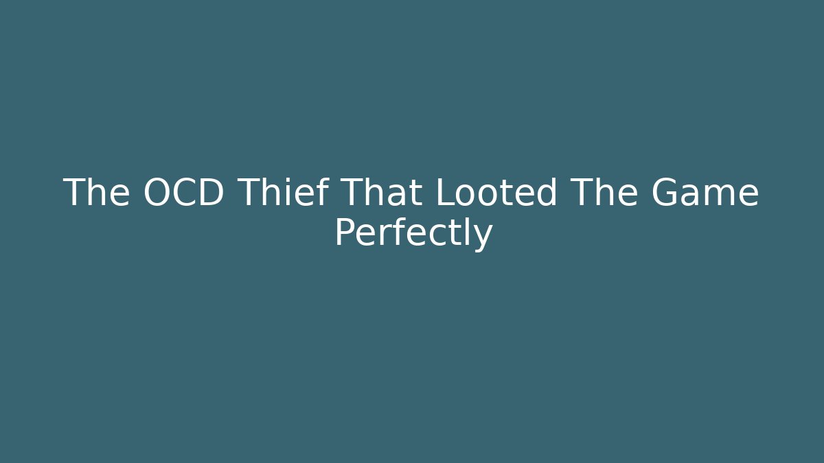 The OCD Thief That Looted The Game Perfectly - Vintage E-Juice