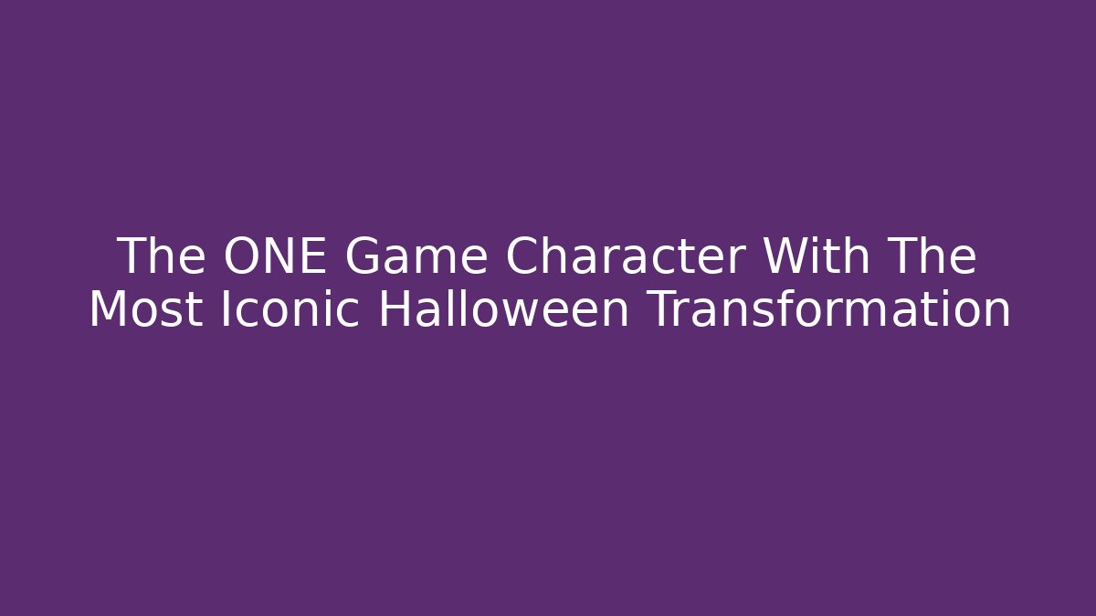 The ONE Game Character With The Most Iconic Halloween Transformation