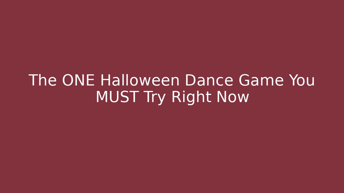 The ONE Halloween Dance Game You MUST Try Right Now