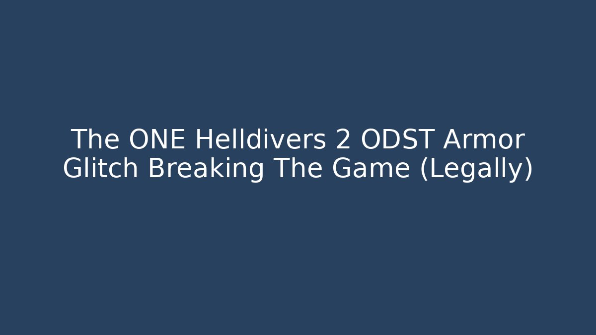 The ONE Helldivers 2 ODST Armor Glitch Breaking The Game (Legally)