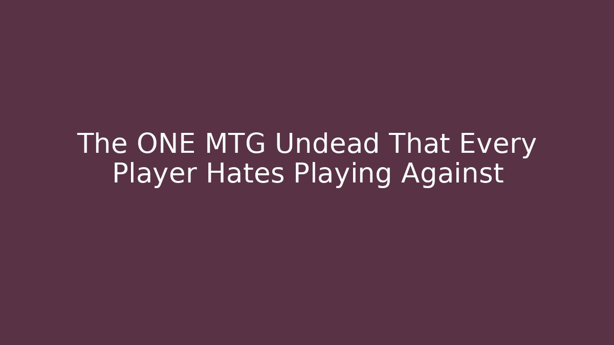 The ONE MTG Undead That Every Player Hates Playing Against - Vintage E-Juice