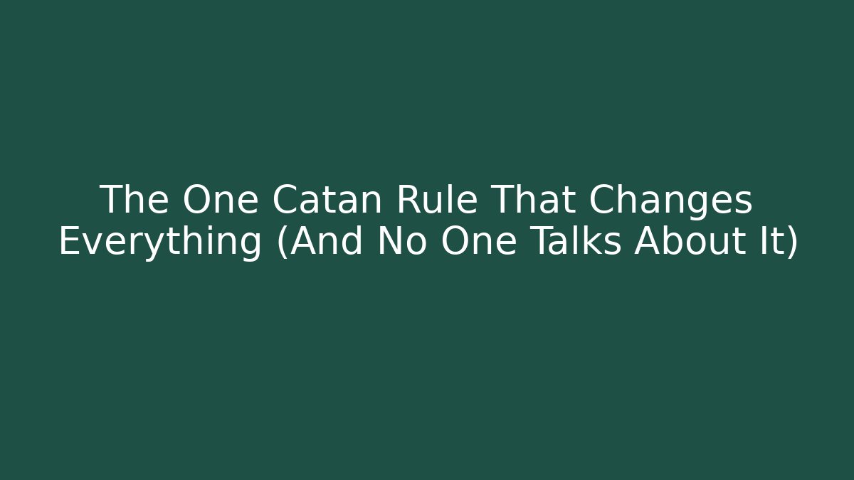 The One Catan Rule That Changes Everything (And No One Talks About It) - Vintage E-Juice