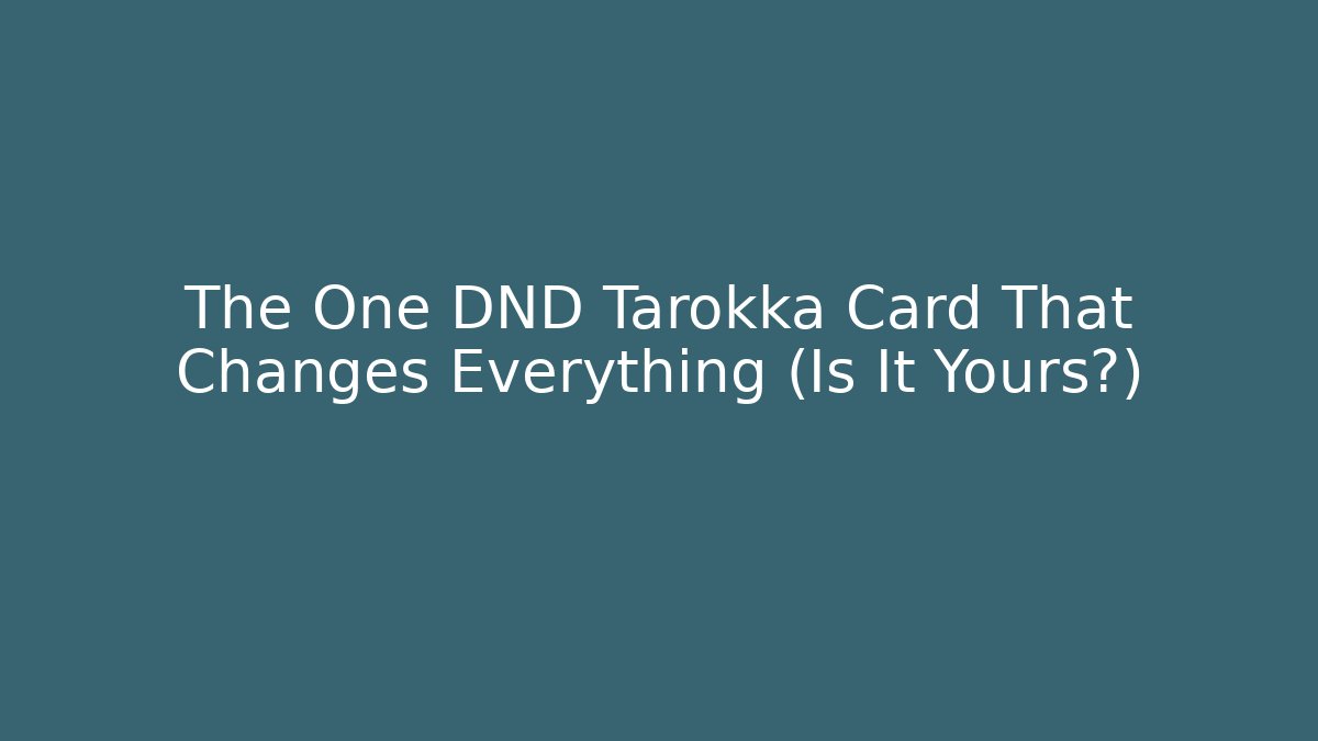 The One DND Tarokka Card That Changes Everything (Is It Yours?) - Vintage E-Juice