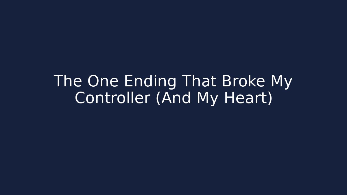 The One Ending That Broke My Controller (And My Heart) - Vintage E-Juice