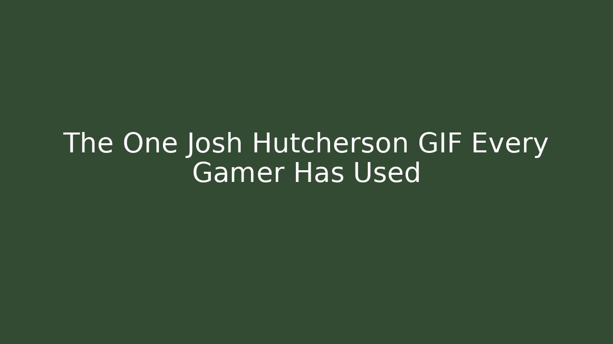 The One Josh Hutcherson GIF Every Gamer Has Used