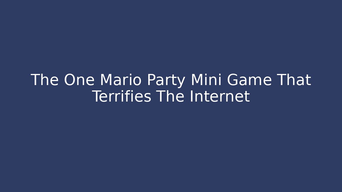 The One Mario Party Mini Game That Terrifies The Internet