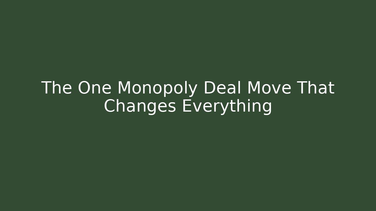 The One Monopoly Deal Move That Changes Everything - Vintage E-Juice