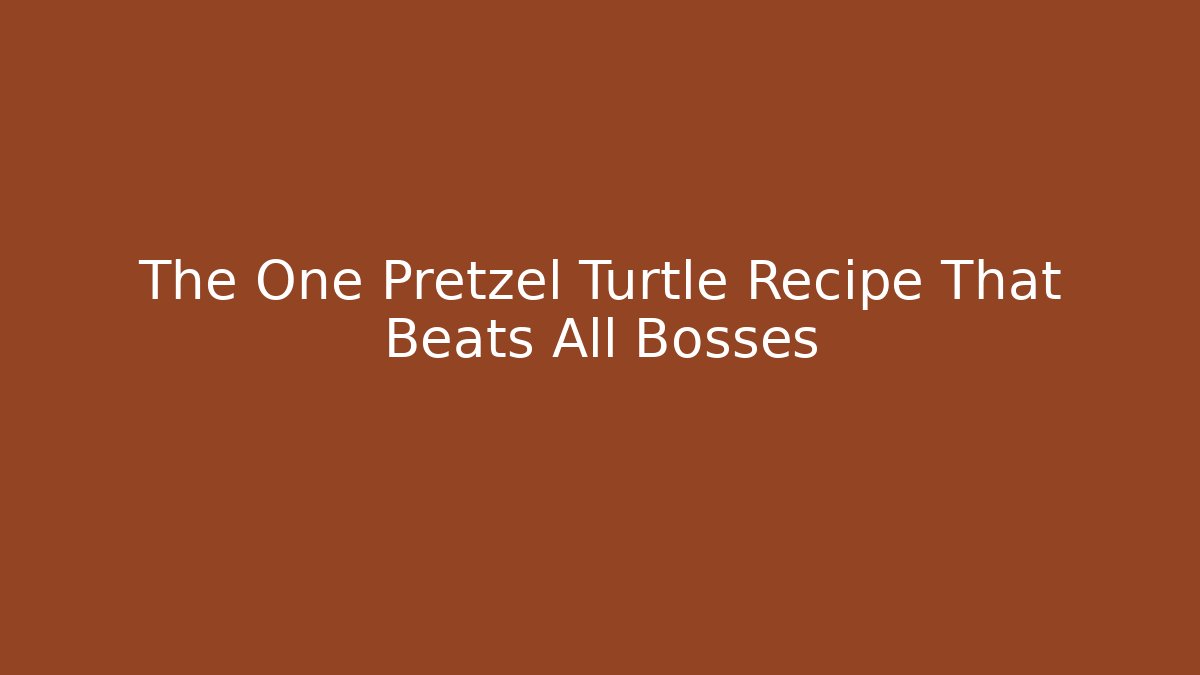 The One Pretzel Turtle Recipe That Beats All Bosses - Vintage E-Juice
