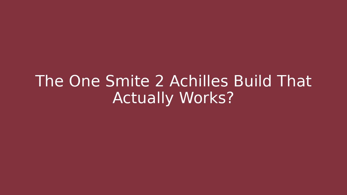 The One Smite 2 Achilles Build That Actually Works?