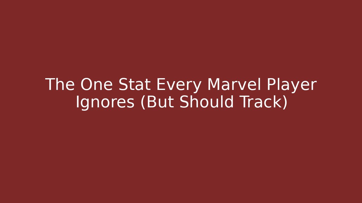 The One Stat Every Marvel Player Ignores (But Should Track) - Vintage E-Juice