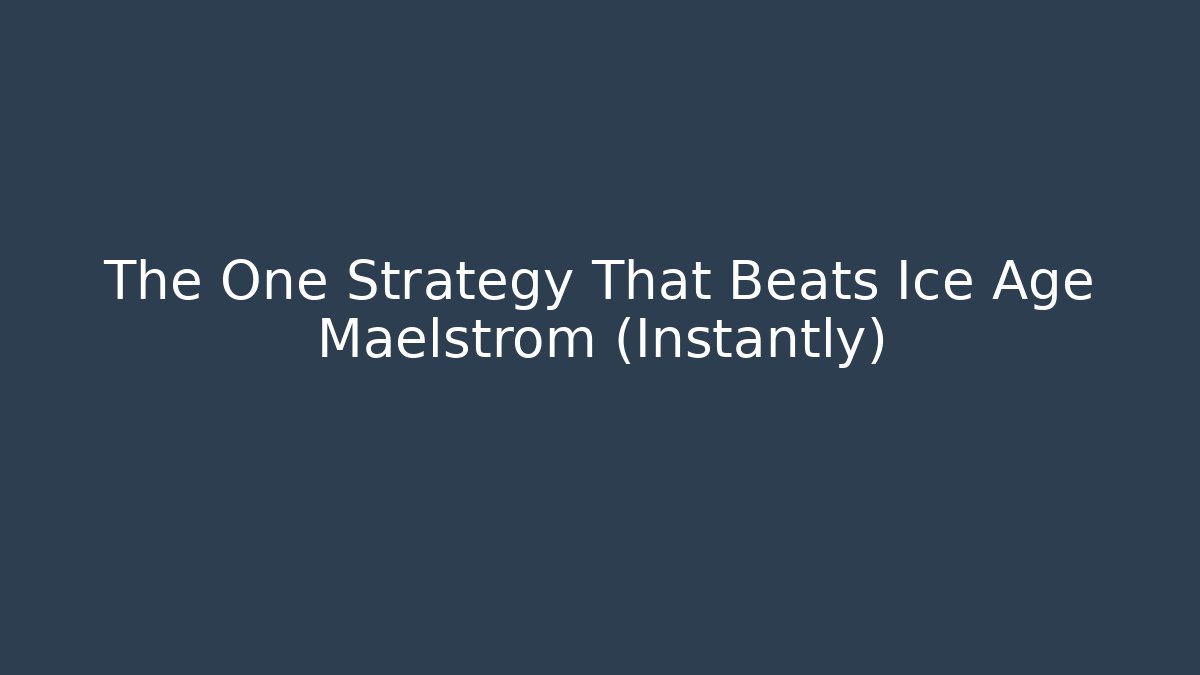 The One Strategy That Beats Ice Age Maelstrom (Instantly) - Vintage E-Juice