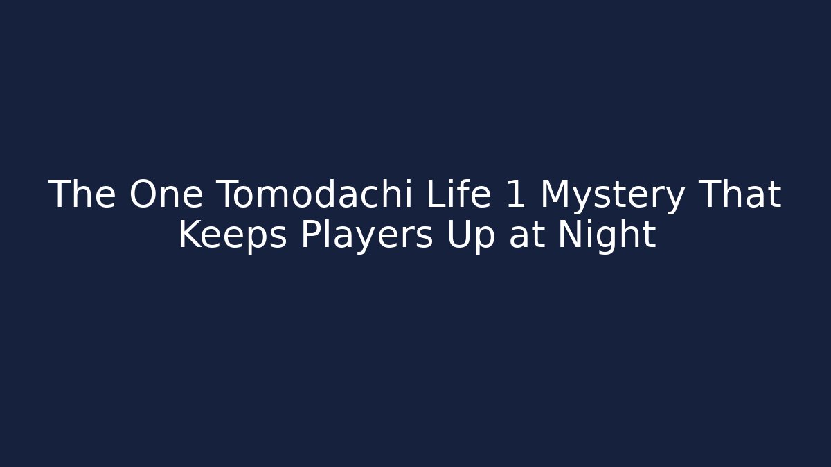 The One Tomodachi Life 1 Mystery That Keeps Players Up at Night