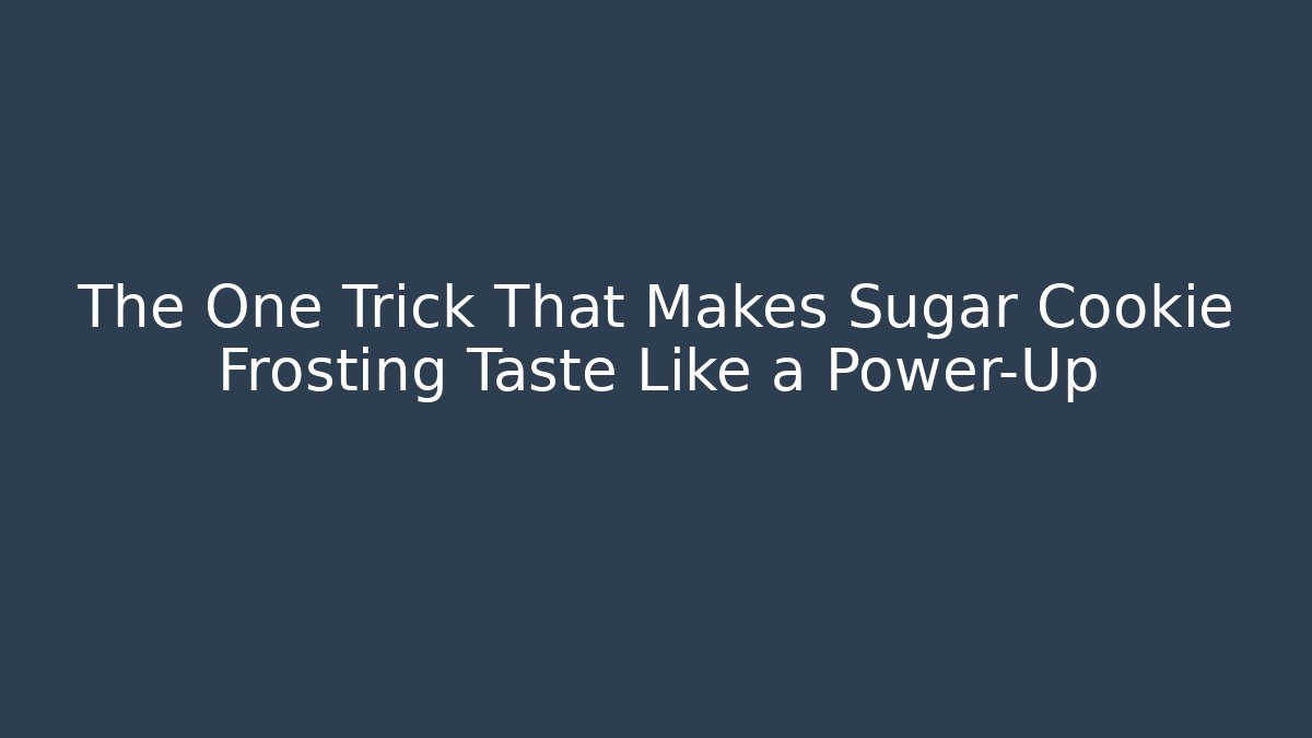 The One Trick That Makes Sugar Cookie Frosting Taste Like a Power-Up