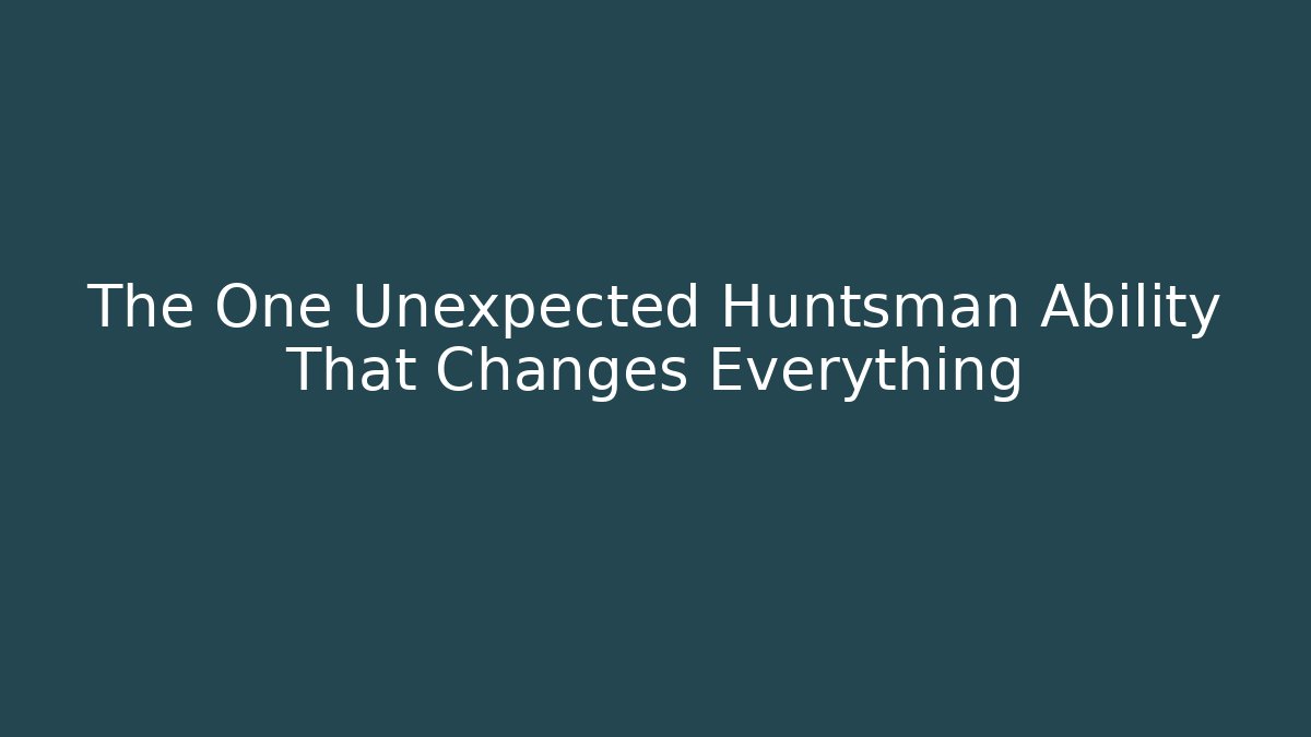 The One Unexpected Huntsman Ability That Changes Everything - Vintage E-Juice