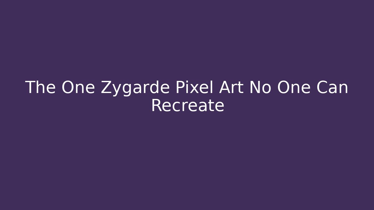 The One Zygarde Pixel Art No One Can Recreate