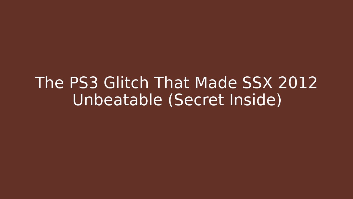 The PS3 Glitch That Made SSX 2012 Unbeatable (Secret Inside)
