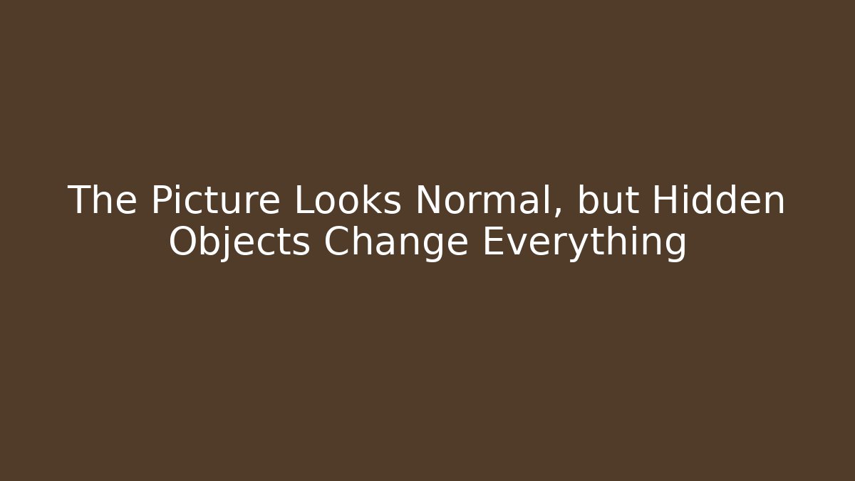 The Picture Looks Normal, but Hidden Objects Change Everything - Vintage E-Juice