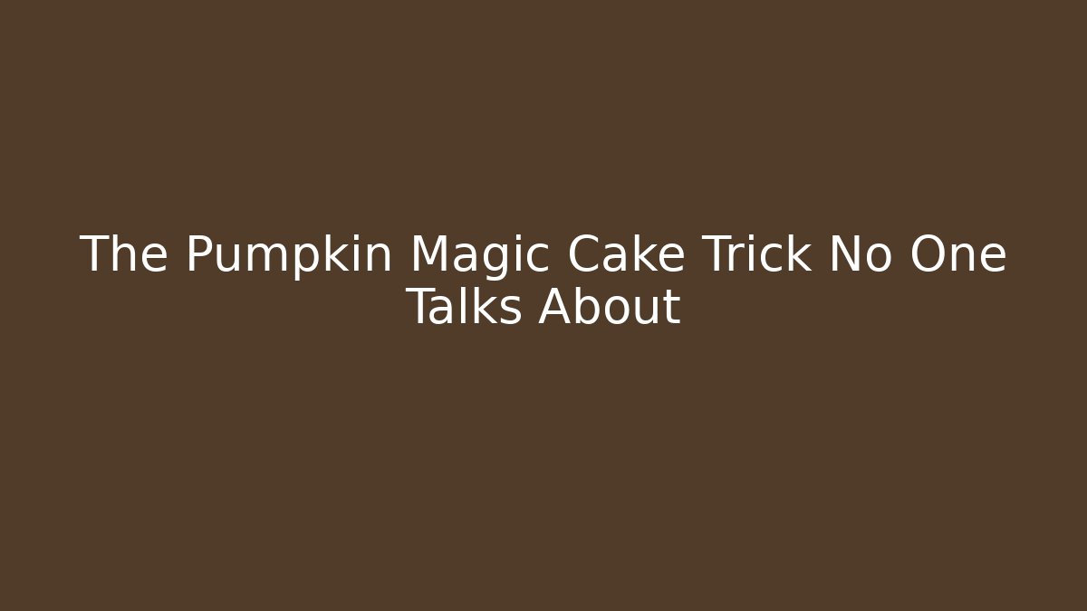 The Pumpkin Magic Cake Trick No One Talks About - Vintage E-Juice