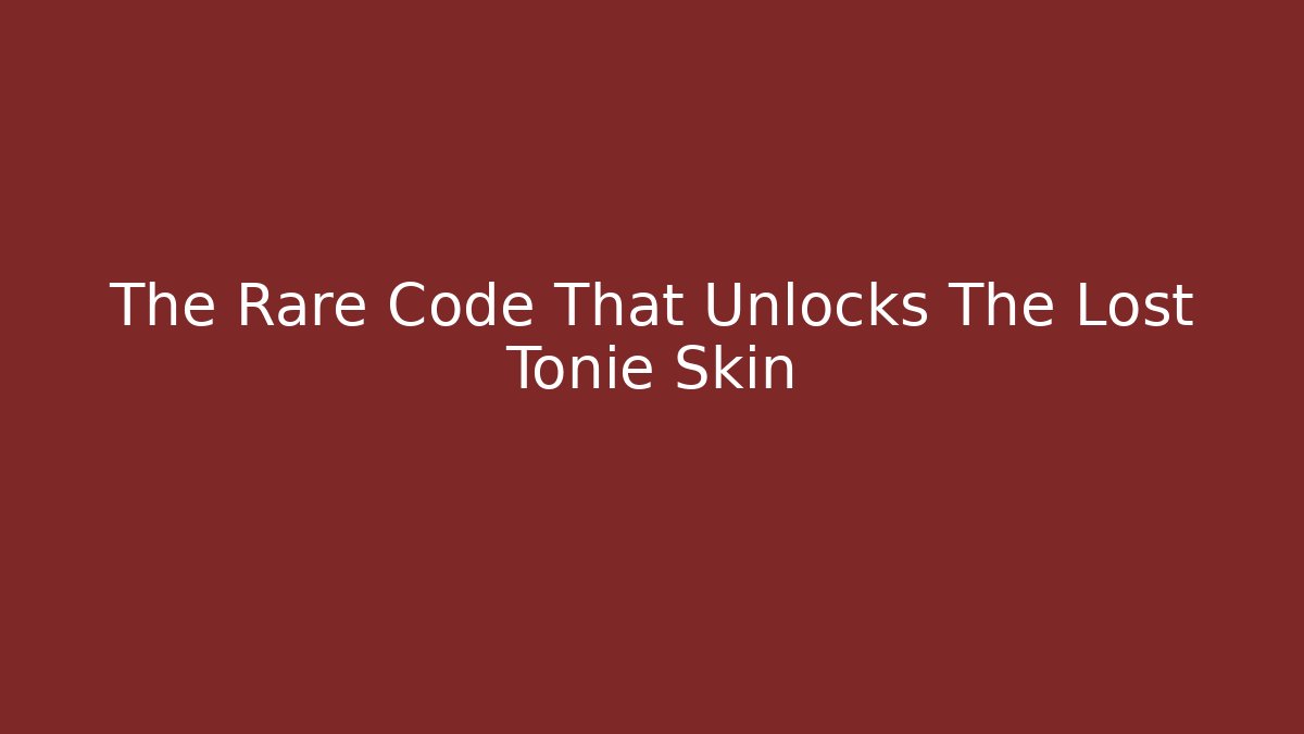 The Rare Code That Unlocks The Lost Tonie Skin