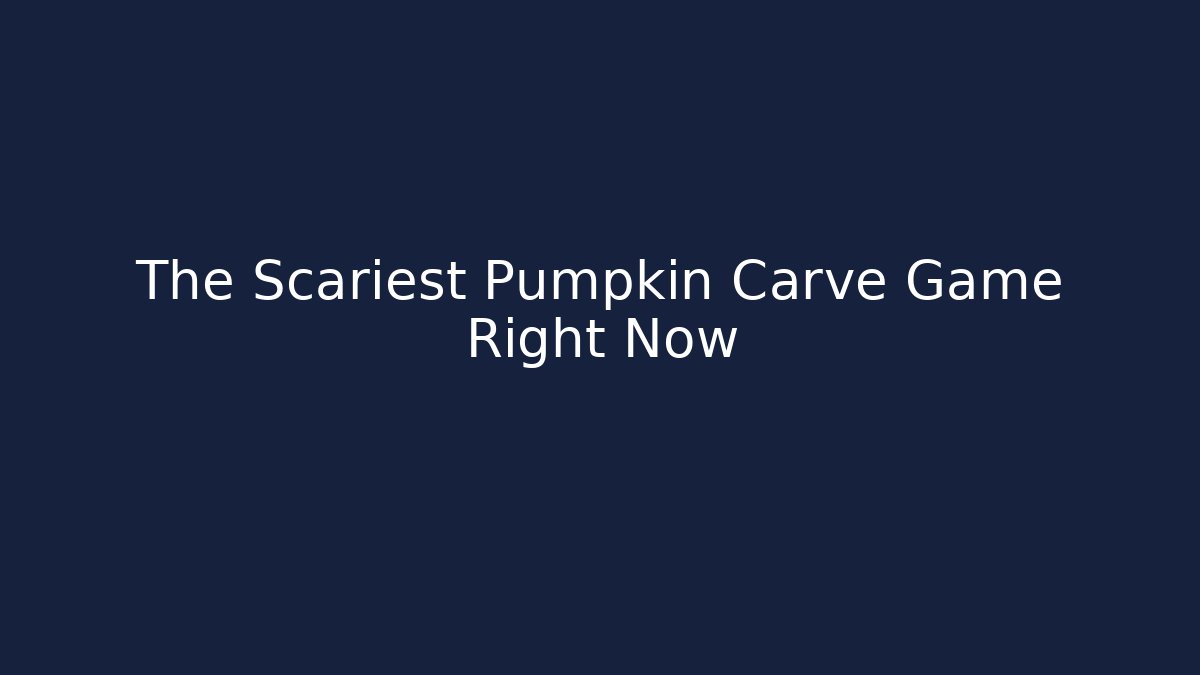 The Scariest Pumpkin Carve Game Right Now - Vintage E-Juice