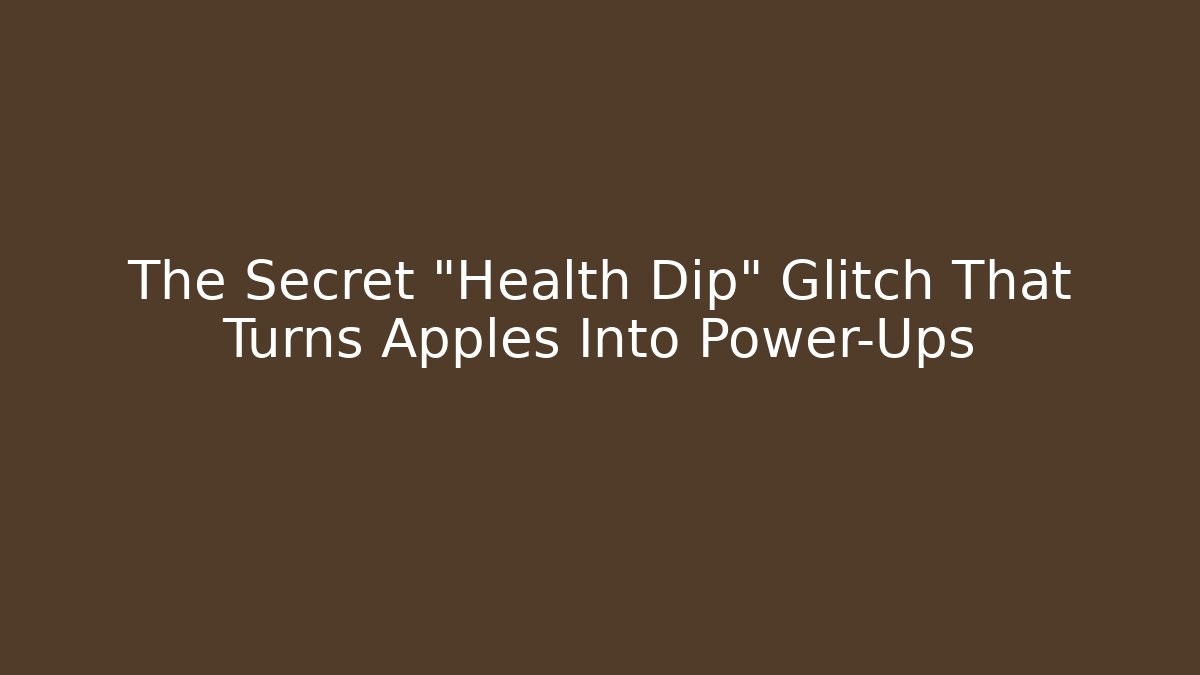 The Secret "Health Dip" Glitch That Turns Apples Into Power-Ups - Vintage E-Juice