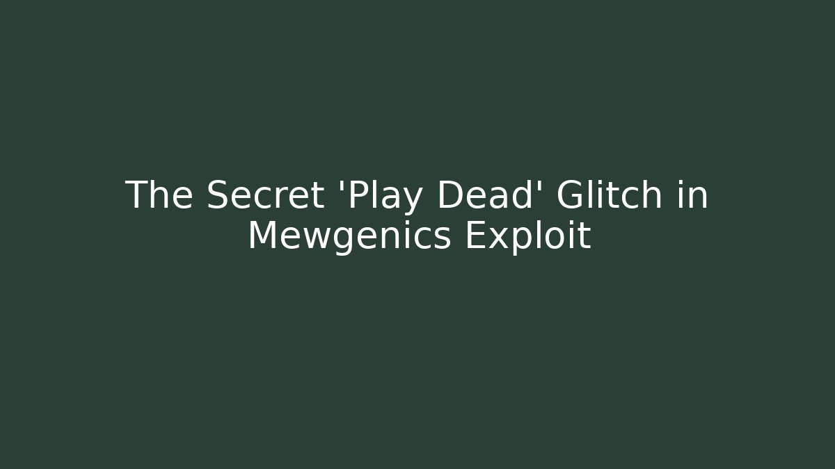 The Secret 'Play Dead' Glitch in Mewgenics Exploit