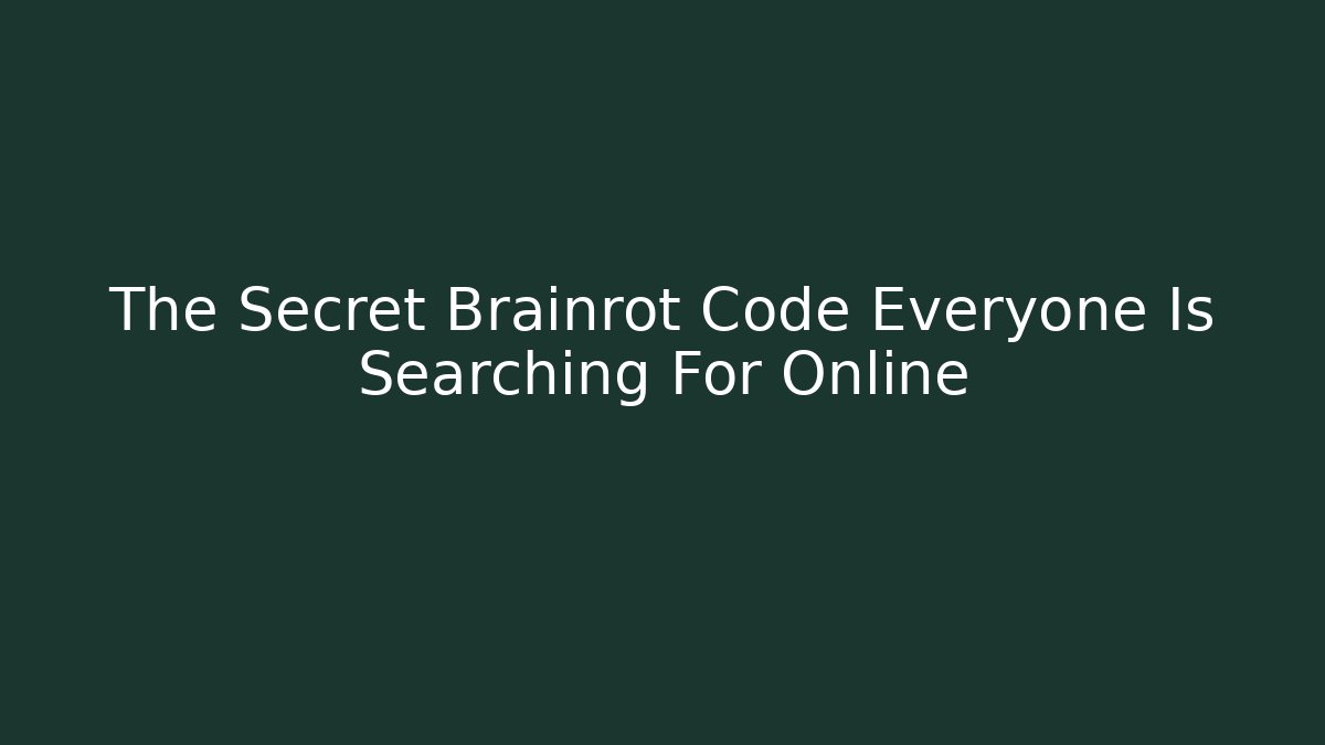 The Secret Brainrot Code Everyone Is Searching For Online - Vintage E-Juice