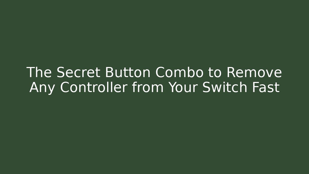 The Secret Button Combo to Remove Any Controller from Your Switch Fast - Vintage E-Juice