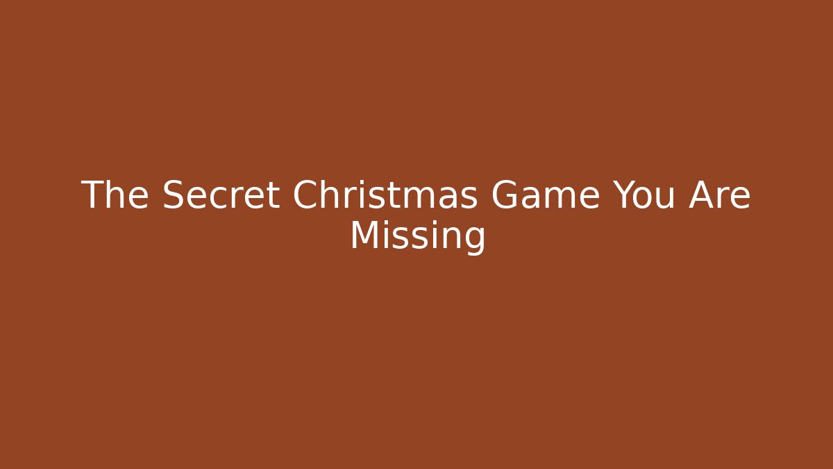 The Secret Christmas Game You Are Missing - Vintage E-Juice