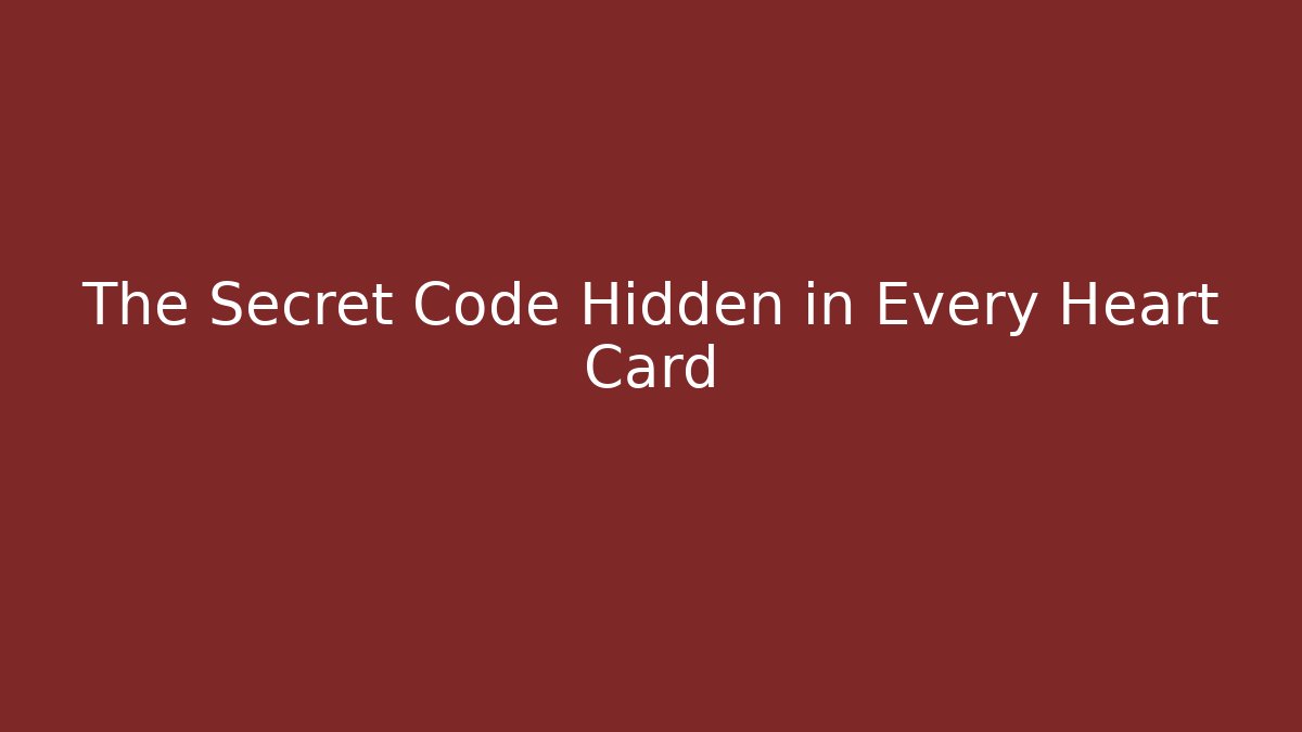 The Secret Code Hidden in Every Heart Card - Vintage E-Juice