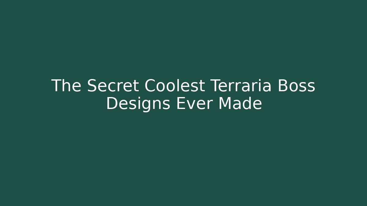 The Secret Coolest Terraria Boss Designs Ever Made