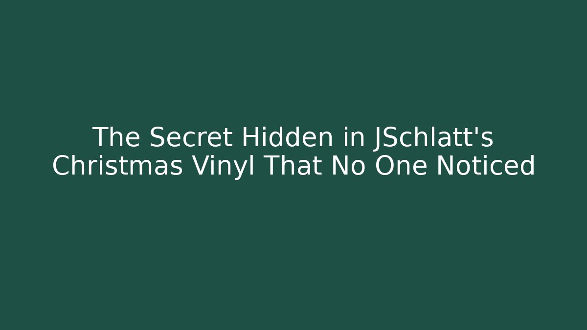 The Secret Hidden in JSchlatt’s Christmas Vinyl That No One Noticed