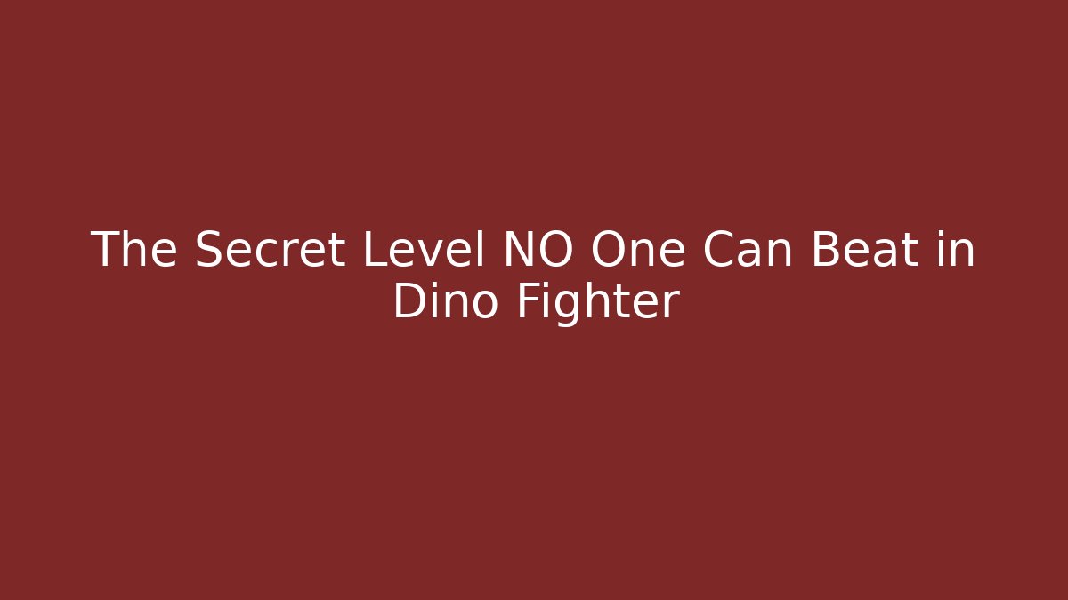 The Secret Level NO One Can Beat in Dino Fighter