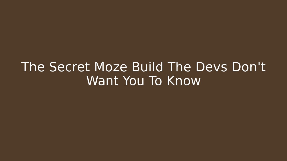 The Secret Moze Build The Devs Don’t Want You To Know