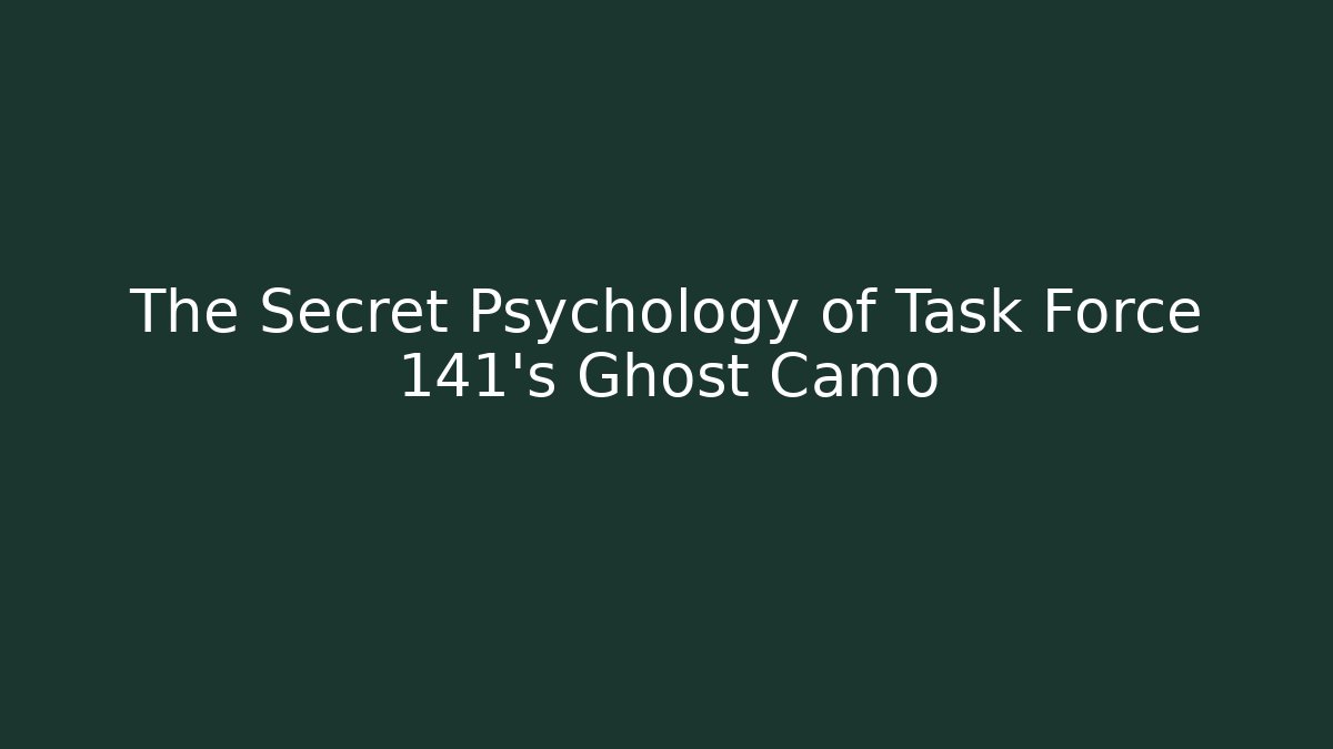 The Secret Psychology of Task Force 141's Ghost Camo