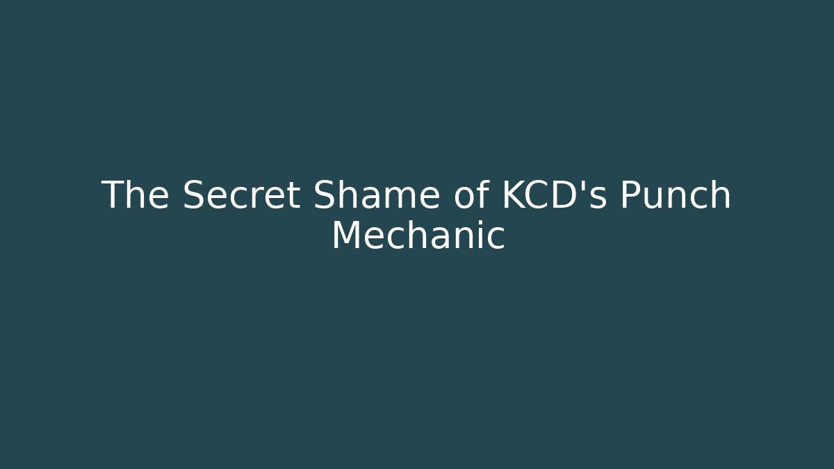 The Secret Shame of KCD's Punch Mechanic