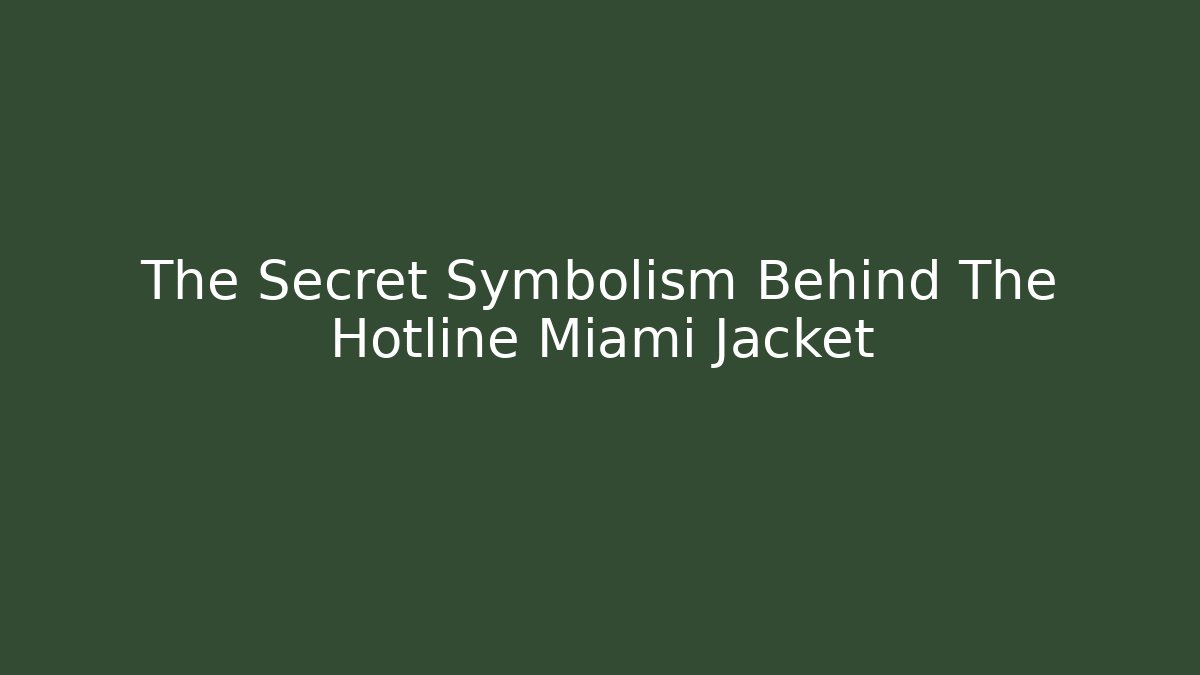 The Secret Symbolism Behind The Hotline Miami Jacket