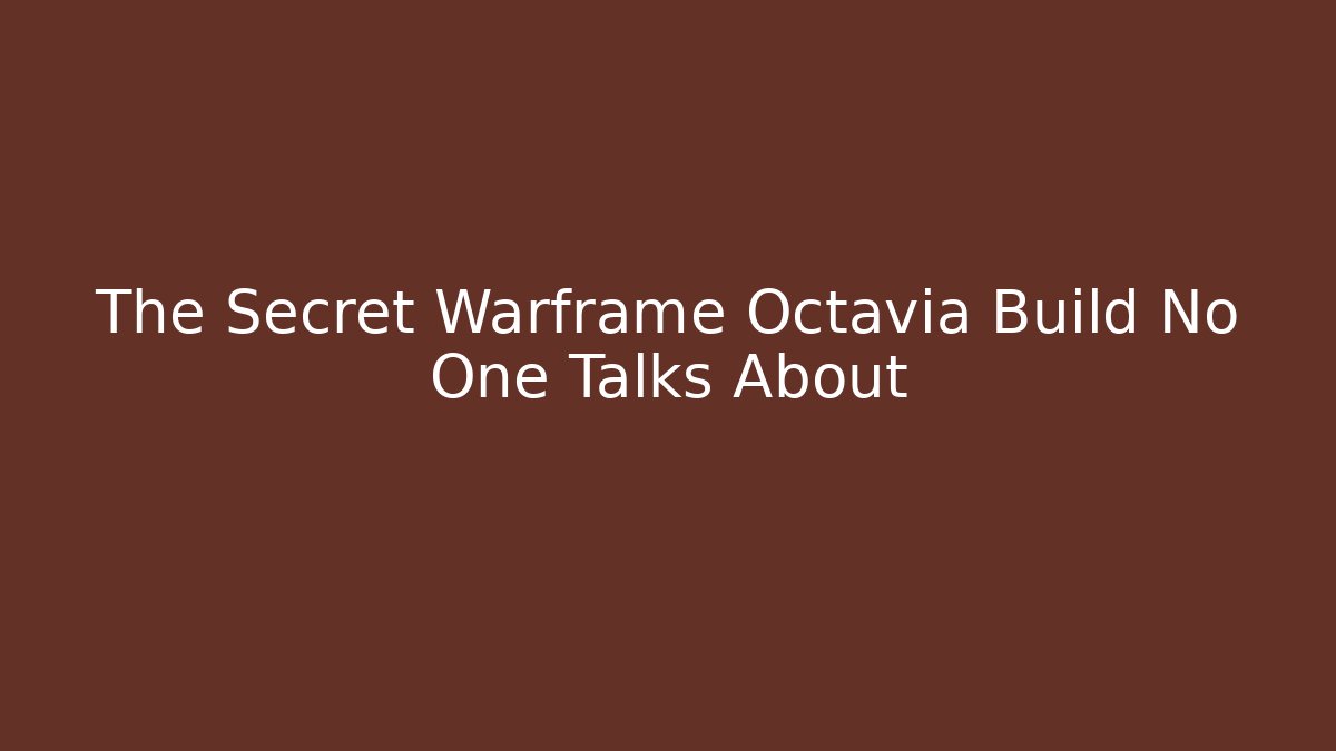 The Secret Warframe Octavia Build No One Talks About