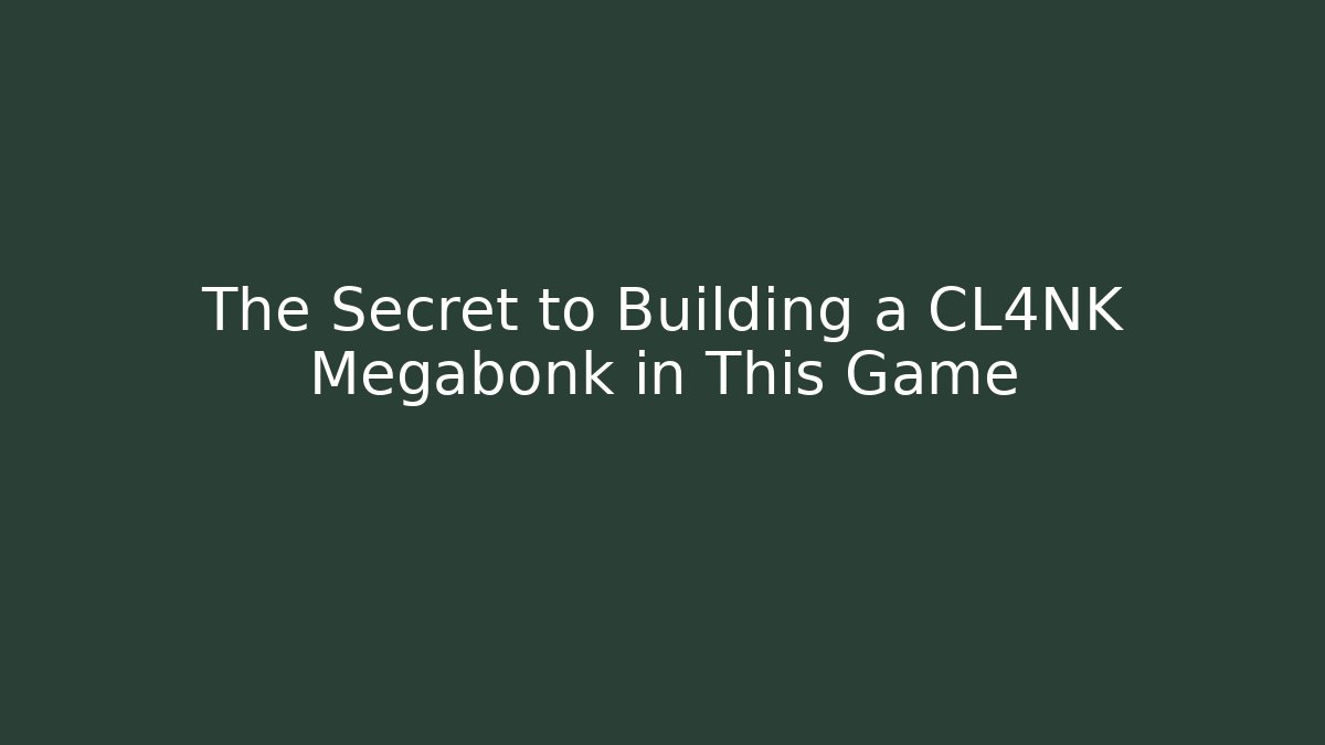 The Secret to Building a CL4NK Megabonk in This Game