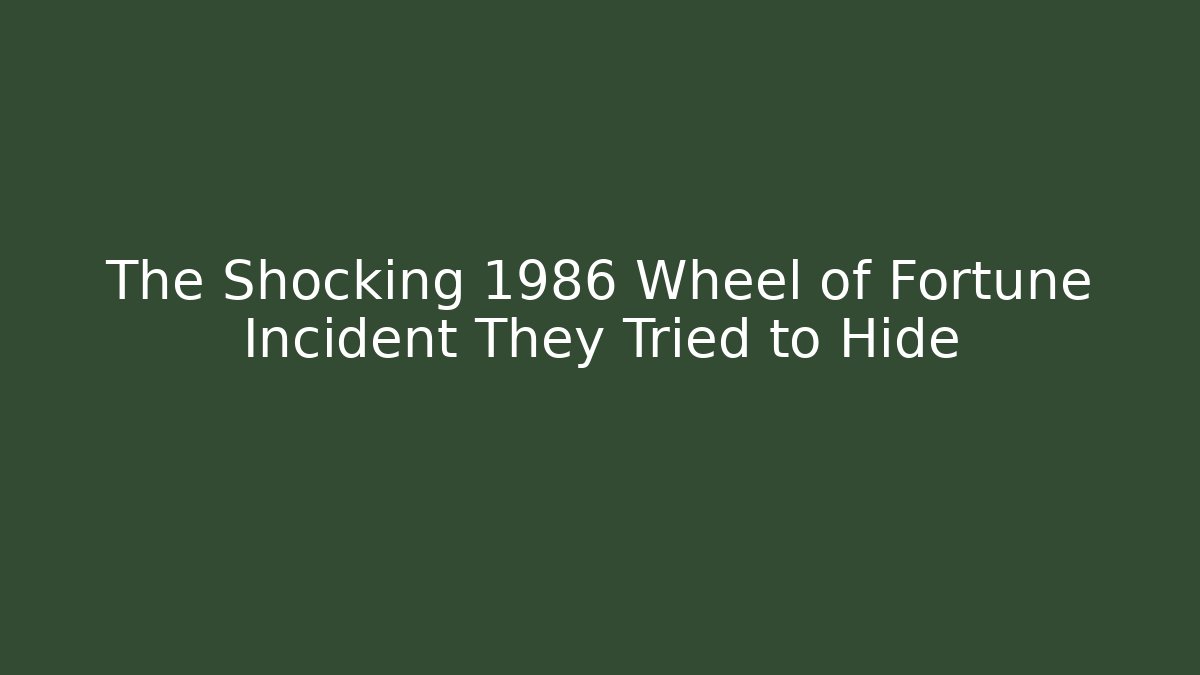 The Shocking 1986 Wheel of Fortune Incident They Tried to Hide