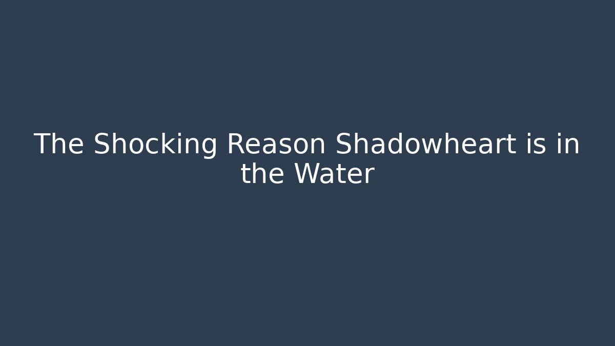 The Shocking Reason Shadowheart is in the Water