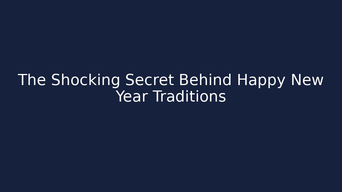 The Shocking Secret Behind Happy New Year Traditions - Vintage E-Juice