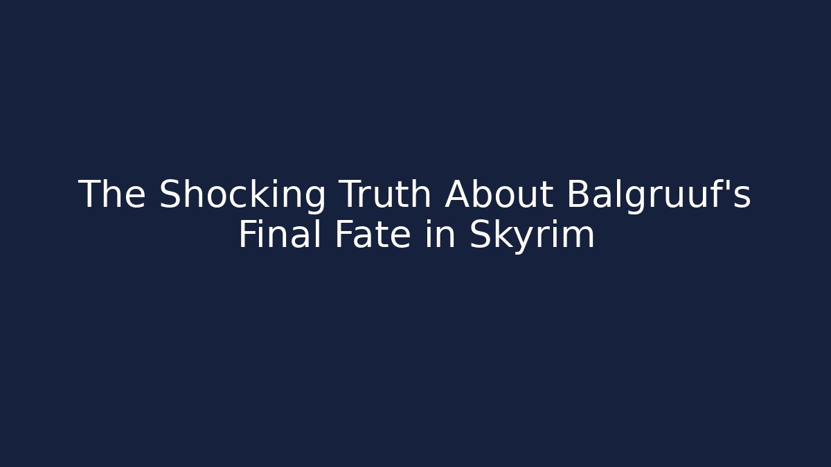 The Shocking Truth About Balgruuf's Final Fate in Skyrim