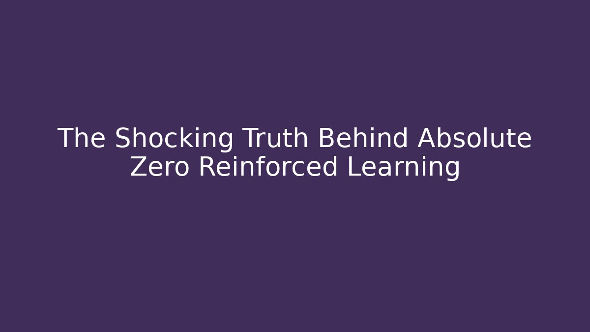 The Shocking Truth Behind Absolute Zero Reinforced Learning - Vintage E-Juice