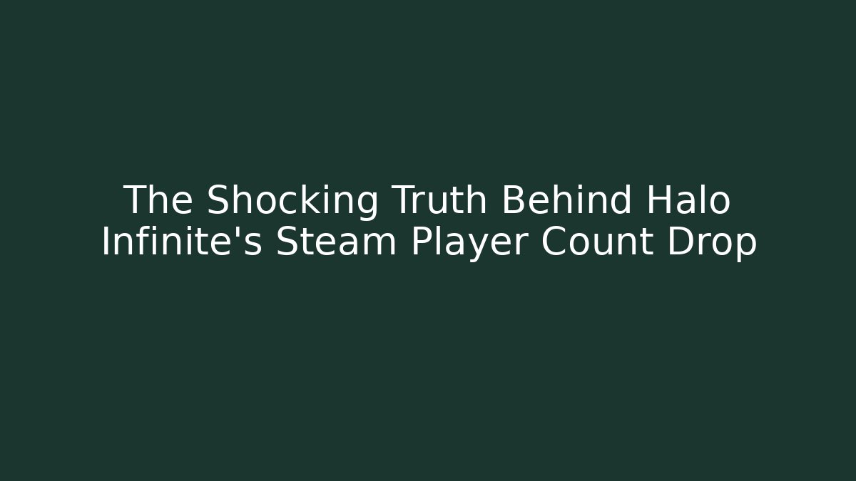 The Shocking Truth Behind Halo Infinite's Steam Player Count Drop - Vintage E-Juice