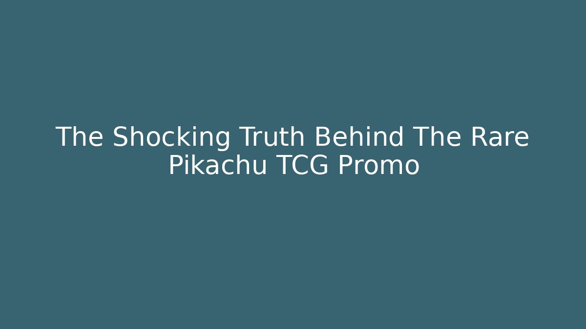The Shocking Truth Behind The Rare Pikachu TCG Promo - Vintage E-Juice