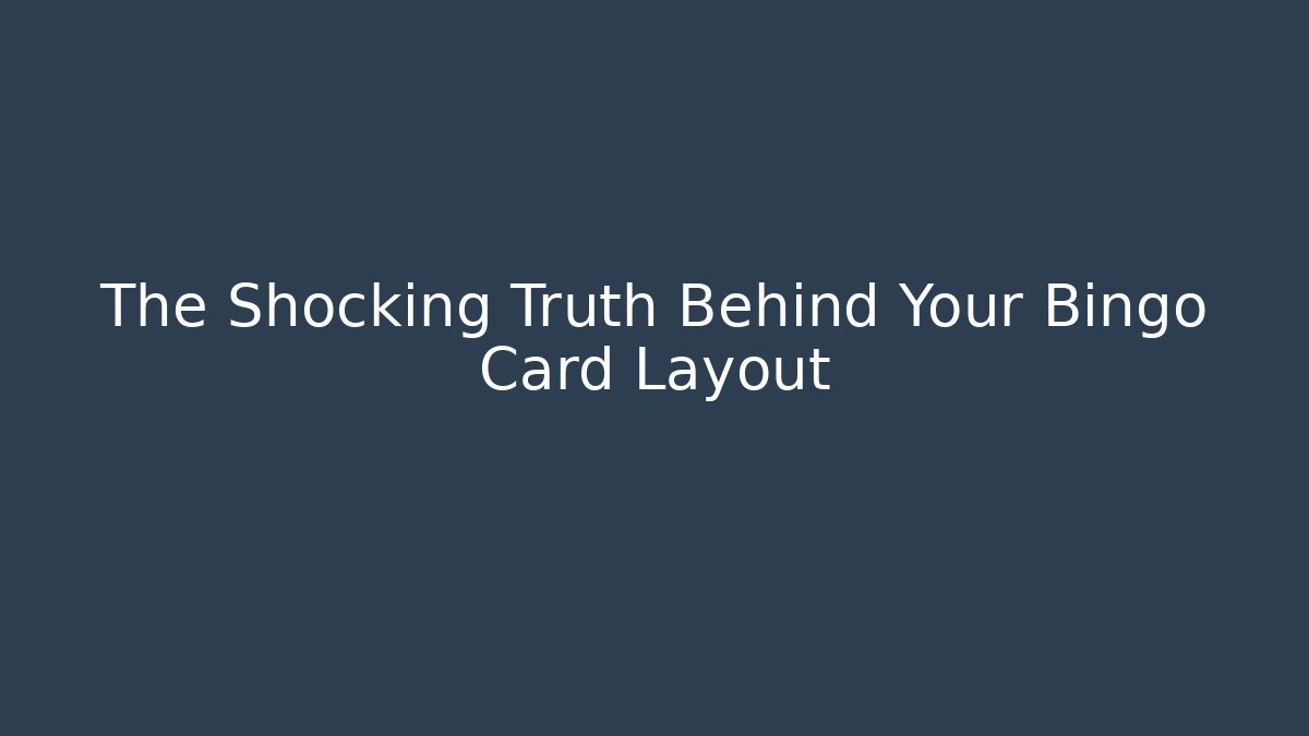 The Shocking Truth Behind Your Bingo Card Layout - Vintage E-Juice