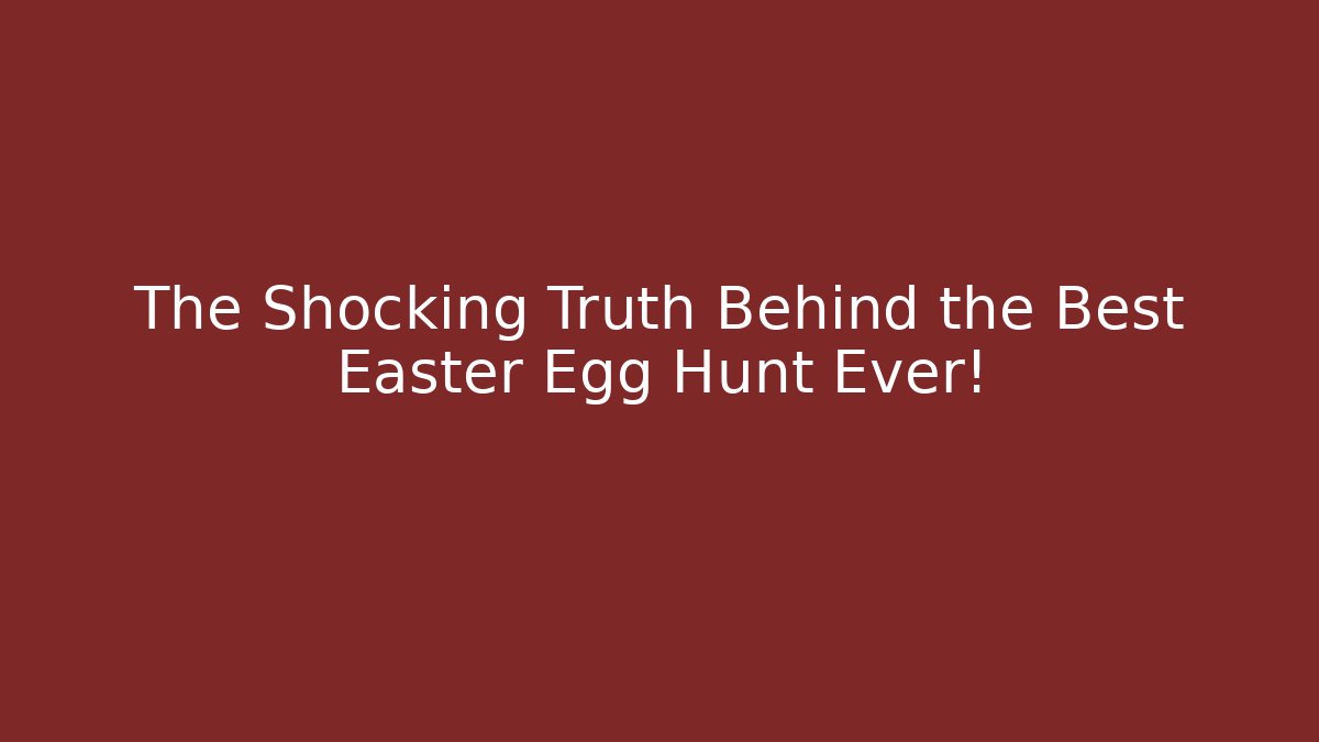 The Shocking Truth Behind the Best Easter Egg Hunt Ever! - Vintage E-Juice