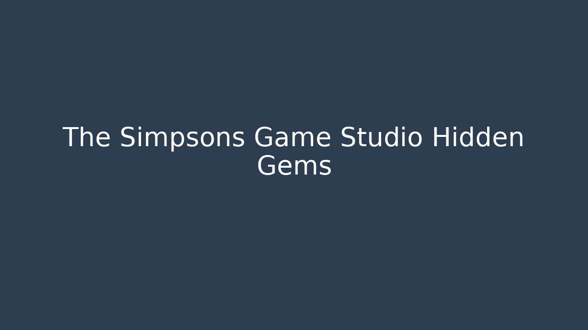 The Simpsons Game Studio Hidden Gems