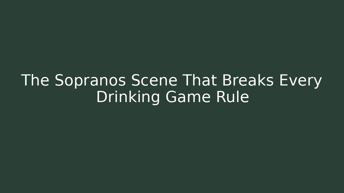 The Sopranos Scene That Breaks Every Drinking Game Rule - Vintage E-Juice
